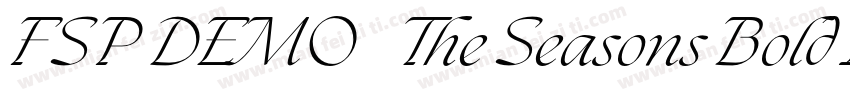 FSP DEMO   The Seasons Bold Italic字体转换